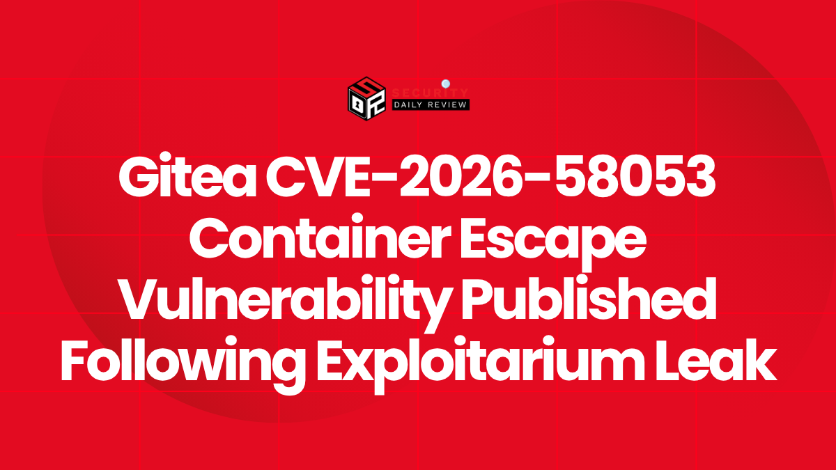 Gitea CVE-2026-58053 Container Escape Vulnerability Published Following Exploitarium Leak