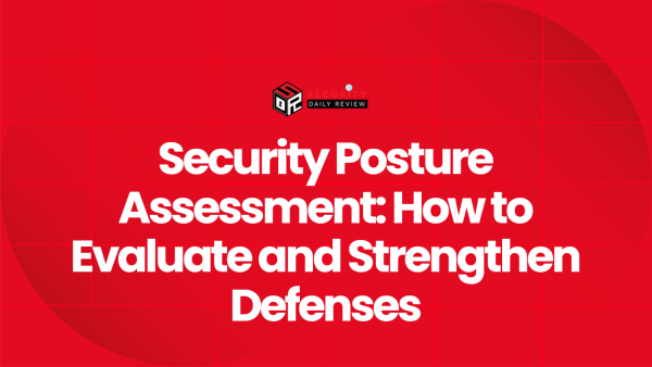 Security Posture Assessment: How to Evaluate and Strengthen Defenses - Blog