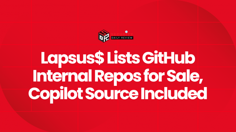 Lapsus$ Lists GitHub Internal Repos for Sale, Copilot Source Included ...